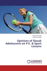 Opinions of Slovak Adolescents on P.E. & Sport Lessons