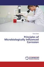 Principles of Microbiologically Influenced Corrosion