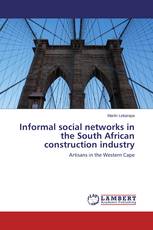 Informal social networks in the South African construction industry