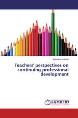 Teachers' perspectives on continuing professional development