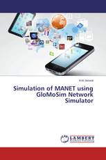 Simulation of MANET using GloMoSim Network Simulator