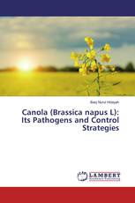 Canola (Brassica napus L): Its Pathogens and Control Strategies