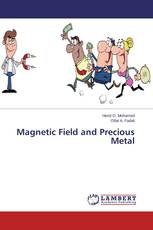 Magnetic Field and Precious Metal