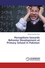 Perceptions towards Behavior Development at Primary School in Pakistan
