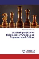 Leadership Behavior, Readiness for Change and Organizational Culture