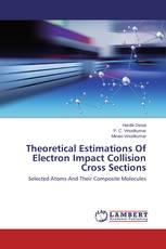 Theoretical Estimations Of Electron Impact Collision Cross Sections