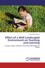 Effect of a Well Landscaped Environment on Teaching and Learning