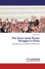 The Grass-roots Power Struggle in China