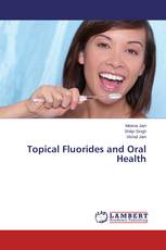Topical Fluorides and Oral Health
