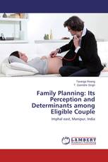 Family Planning: Its Perception and Determinants among Eligible Couple