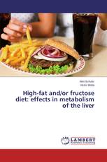 High-fat and/or fructose diet: effects in metabolism of the liver