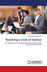 Resolving a crisis of habitus