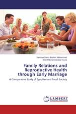 Family Relations and Reproductive Health through Early Marriage