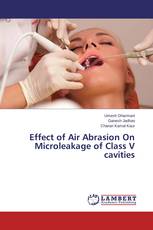 Effect of Air Abrasion On Microleakage of Class V cavities