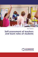 Self-assessment of teachers and team roles of students