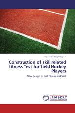 Construction of skill related fitness Test for field Hockey Players