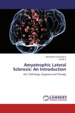 Amyotrophic Lateral Sclerosis: An Introduction