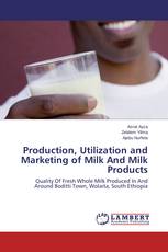 Production, Utilization and Marketing of Milk And Milk Products