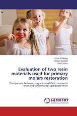 Evaluation of two resin materials used for primary molars restoration