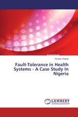 Fault-Tolerance in Health Systems - A Case Study In Nigeria