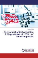 Electromechanical Actuation & Magnetoelectric Effect of Nanocomposites