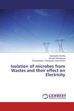 Isolation of microbes from Wastes and their effect on Electricity