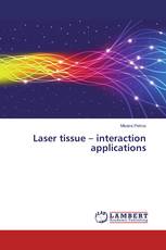 Laser tissue – interaction applications