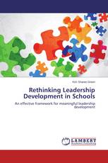 Rethinking Leadership Development in Schools