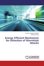 Energy Efficient Mechanism for Detection of Wormhole Attacks