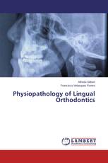 Physiopathology of Lingual Orthodontics