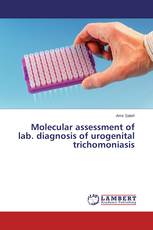 Molecular assessment of lab. diagnosis of urogenital trichomoniasis