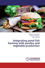Integrating pond fish farming with poultry and vegetable production