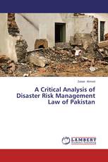 A Critical Analysis of Disaster Risk Management Law of Pakistan