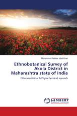 Ethnobotanical Survey of Akola District in Maharashtra state of India