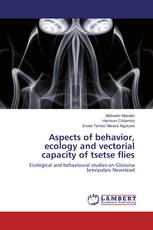 Aspects of behavior, ecology and vectorial capacity of tsetse flies