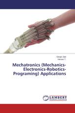 Mechatronics (Mechanics-Electronics-Robotics-Programing) Applications