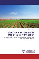 Evaluation of Stage-Wise Deficit Furrow Irrigation