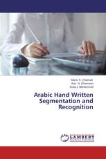 Arabic Hand Written Segmentation and Recognition