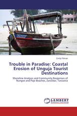 Trouble in Paradise: Coastal Erosion of Unguja Tourist Destinations