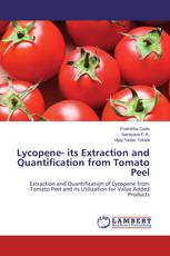 Lycopene- its Extraction and Quantification from Tomato Peel