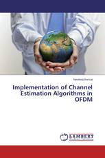 Implementation of Channel Estimation Algorithms in OFDM