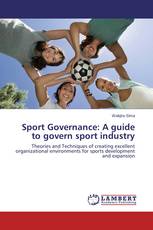 Sport Governance: A guide to govern sport industry
