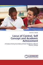 Locus of Control, Self Concept and Academic Achievement