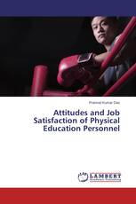 Attitudes and Job Satisfaction of Physical Education Personnel