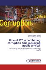 Role of ICT in combating corruption and improving public services