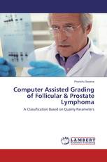 Computer Assisted Grading of Follicular & Prostate Lymphoma