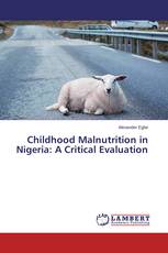 Childhood Malnutrition in Nigeria: A Critical Evaluation