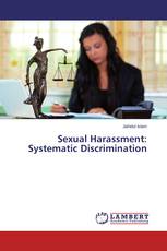 Sexual Harassment: Systematic Discrimination