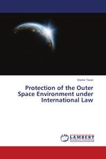 Protection of the Outer Space Environment under International Law