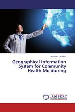 Geographical Information System for Community Health Monitoring